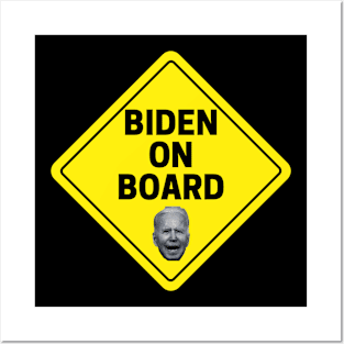 Warning! Biden on Board Posters and Art